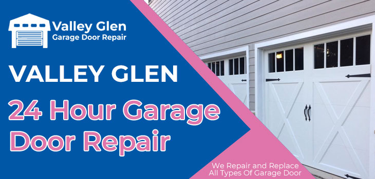 24 hour garage door repair in Valley Glen

